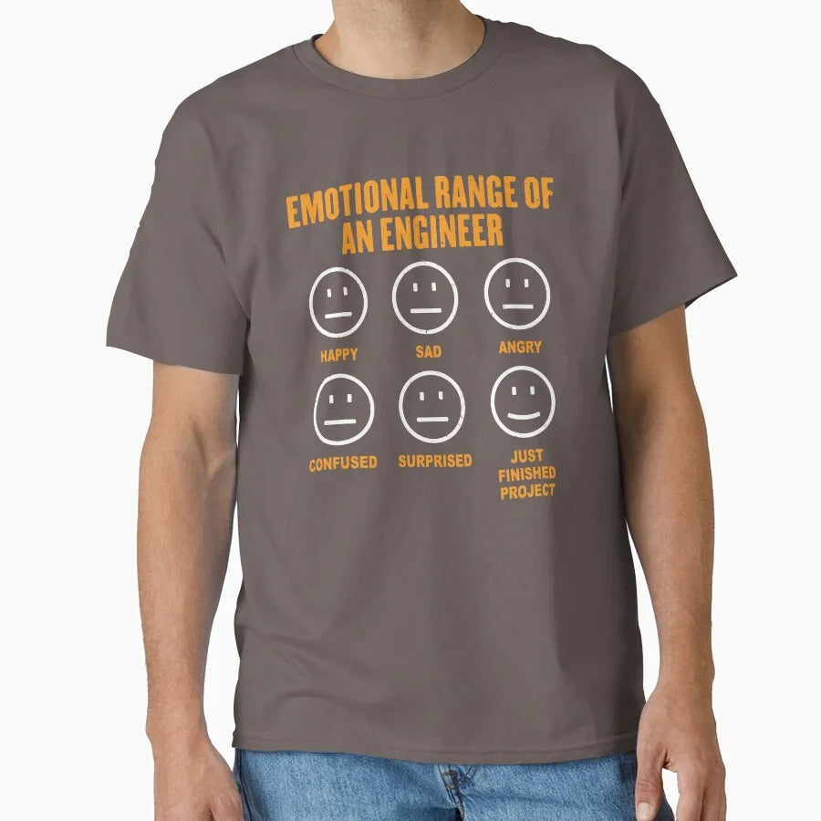 Emotional Range Of An Engineer Funny Engineering Faces Fan 100% cotton printed t shirt for men large size Adult tops S-6XL