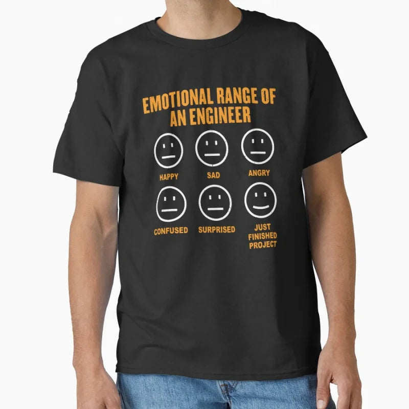 Emotional Range Of An Engineer Funny Engineering Faces Fan 100% cotton printed t shirt for men large size Adult tops S-6XL
