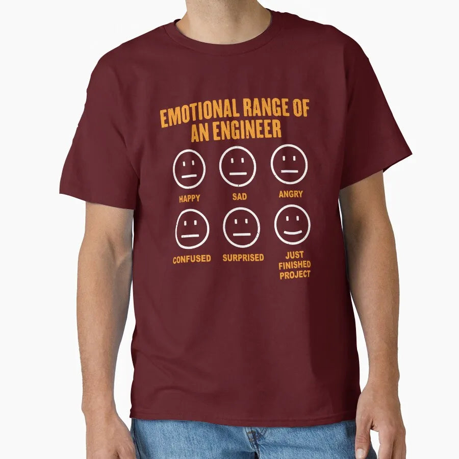 Emotional Range Of An Engineer Funny Engineering Faces Fan 100% cotton printed t shirt for men large size Adult tops S-6XL