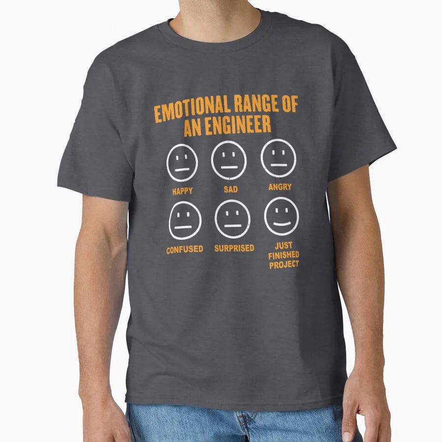 Emotional Range Of An Engineer Funny Engineering Faces Fan 100% cotton printed t shirt for men large size Adult tops S-6XL