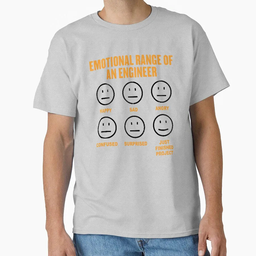 Emotional Range Of An Engineer Funny Engineering Faces Fan 100% cotton printed t shirt for men large size Adult tops S-6XL